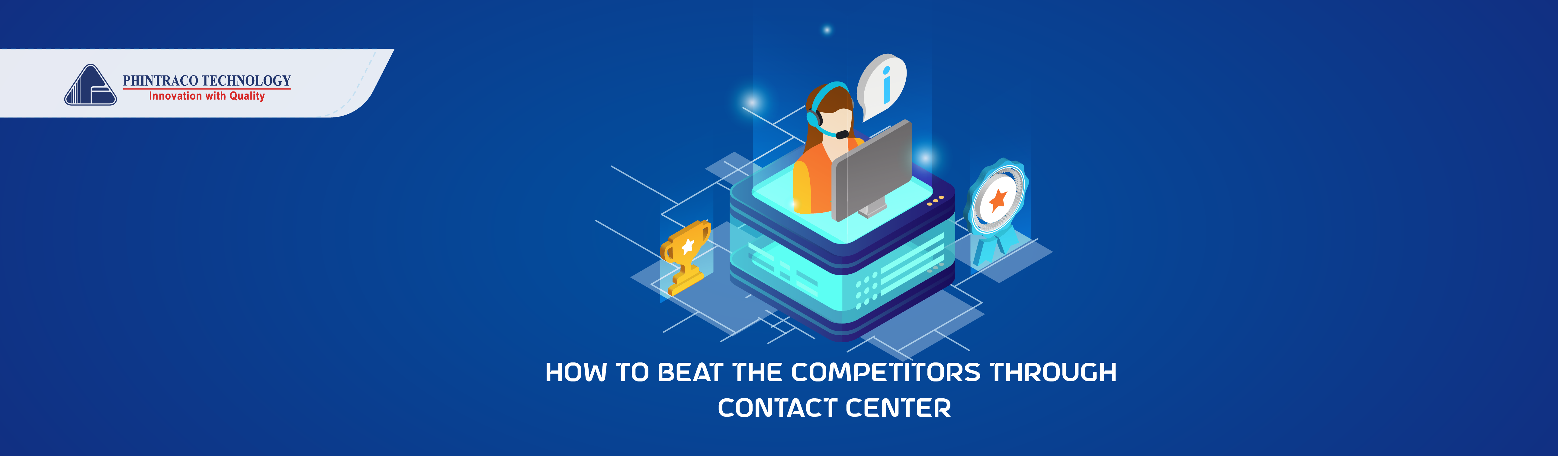 How To Beat the Competitors Through Contact Center