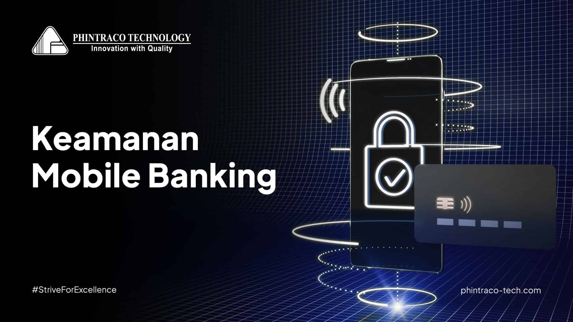 Keamanan Mobile Banking: Lapisan Pelindung Transaksi Mobile